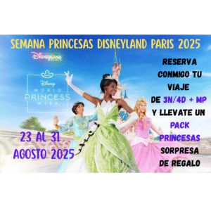 semana de las princesas en Disneyland Paris 2025 – evento especial Disney en agosto